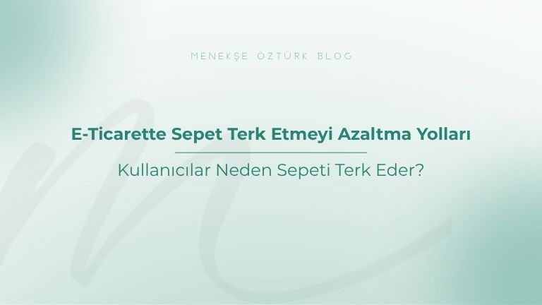 eticarette sepet terk etmeyi azaltma yollari menekse ozturk